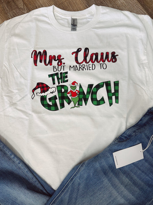 Mrs. Claus But Married To The Grinch Graphic Tee