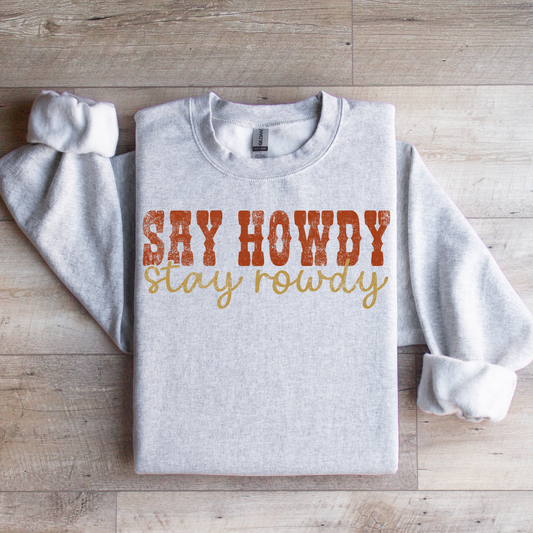 Say Howdy Stay Rowdy Graphic Tee