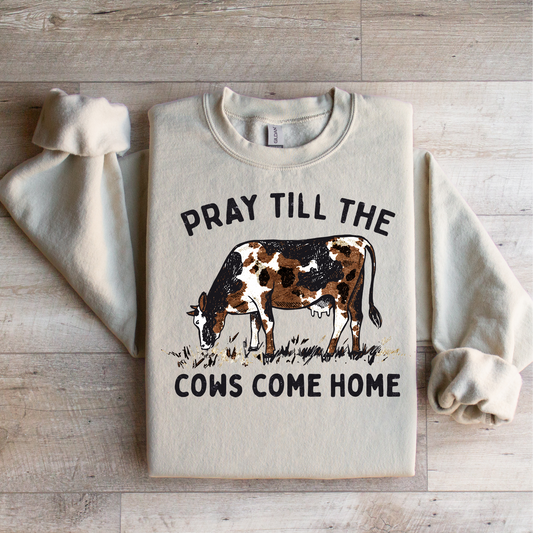 Pray Till the Cows Come Home Graphic Tee