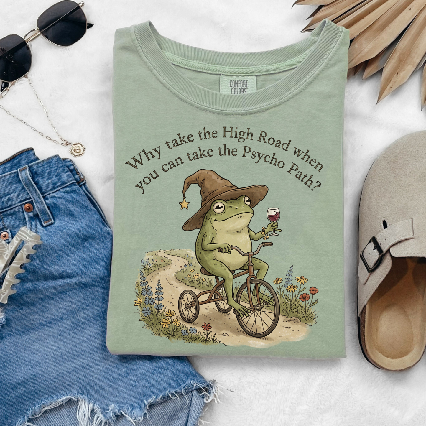 Why Take The High Road When You Can Take The Psycho Path? Graphic Tee