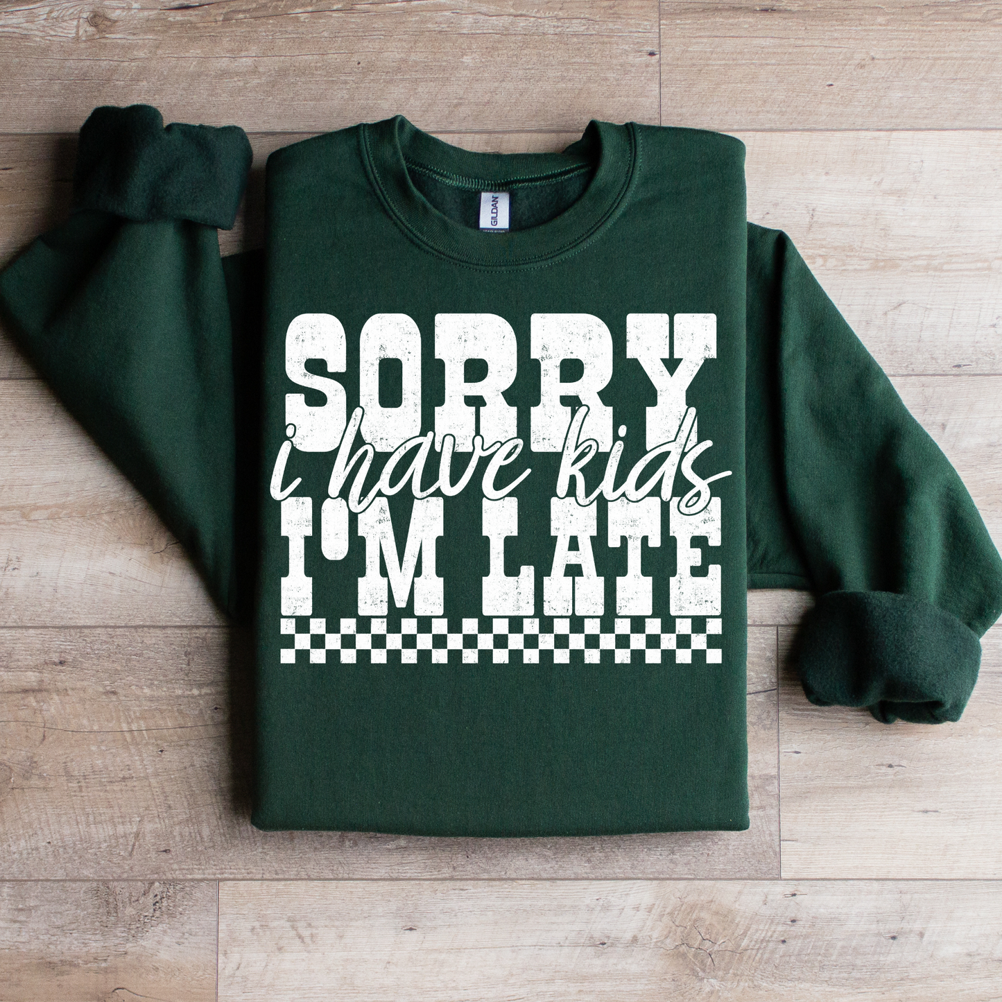 Sorry I'm Late I Have Kids Graphic Tee