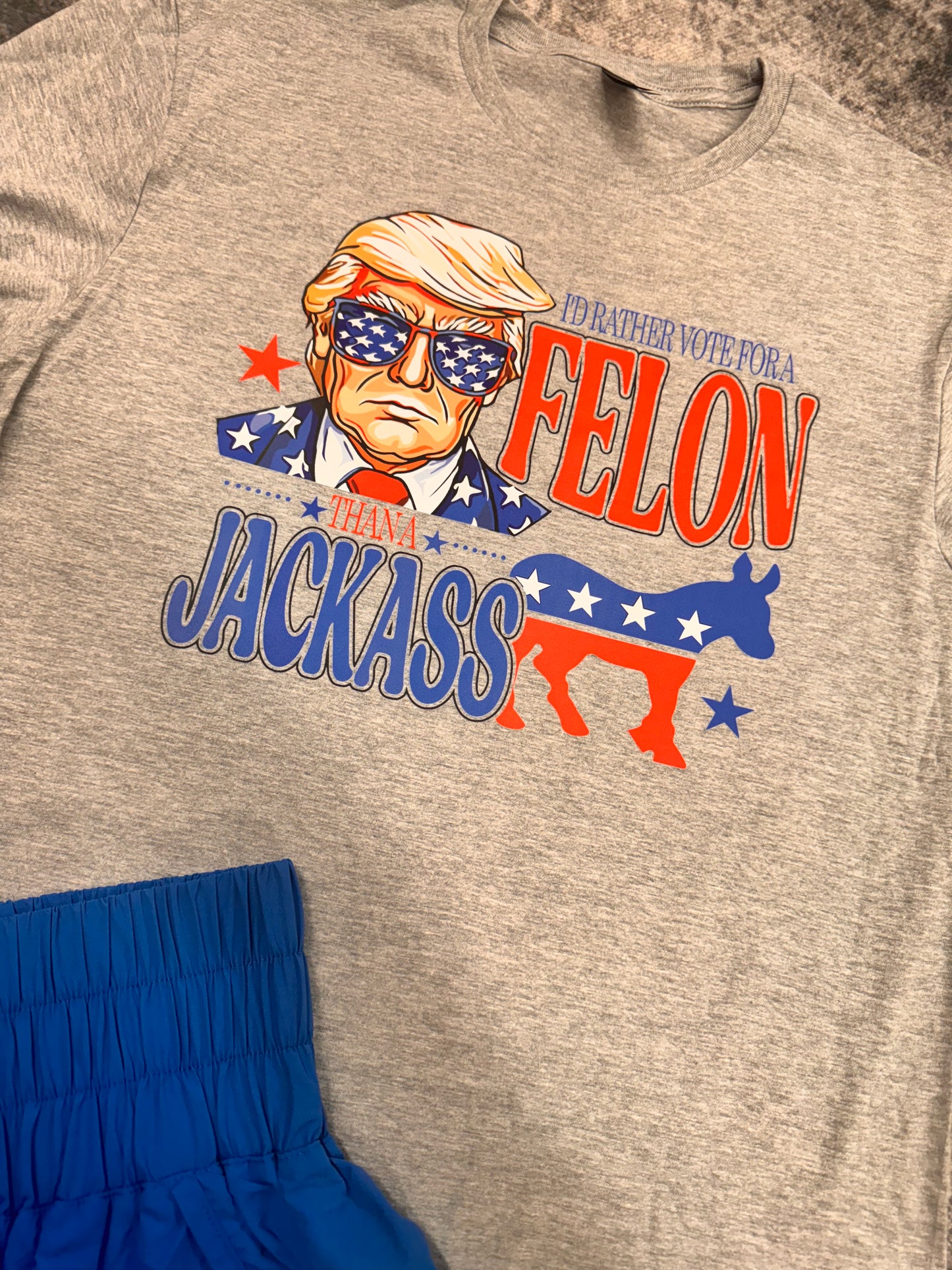 I'd Rather Vote For a Felon Graphic Tee