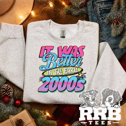 It Was Better In The Early 2000s Graphic Tee