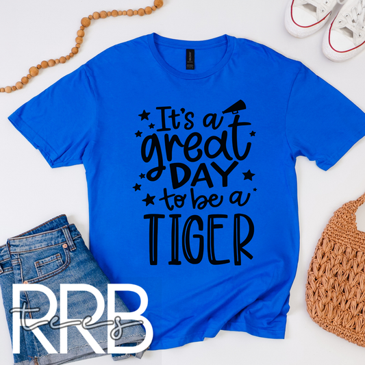 It's A Great Day To Be A Tiger Graphic Tee