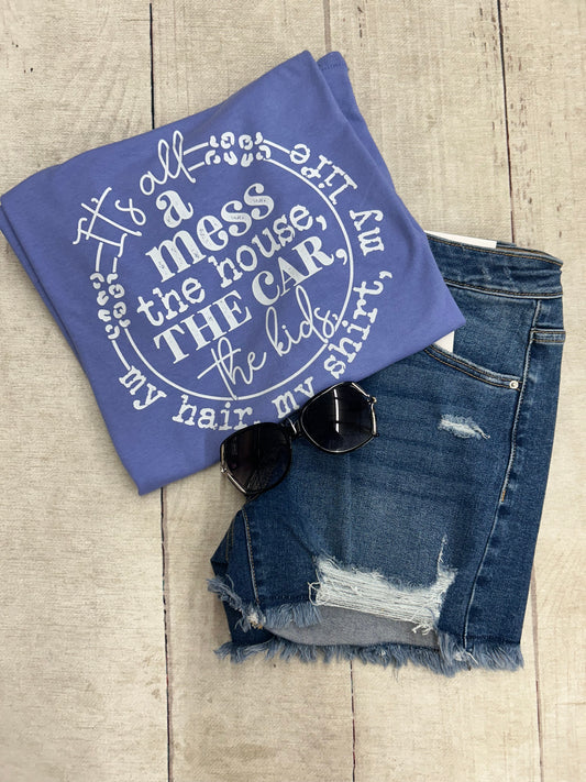 It's A Mess Graphic Tee- Gildan