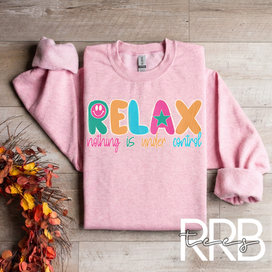 Relax Nothing is Under Control Graphic Tee