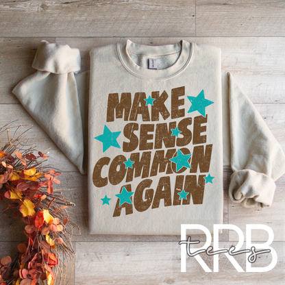 Make Sense Common Again Graphic Tee