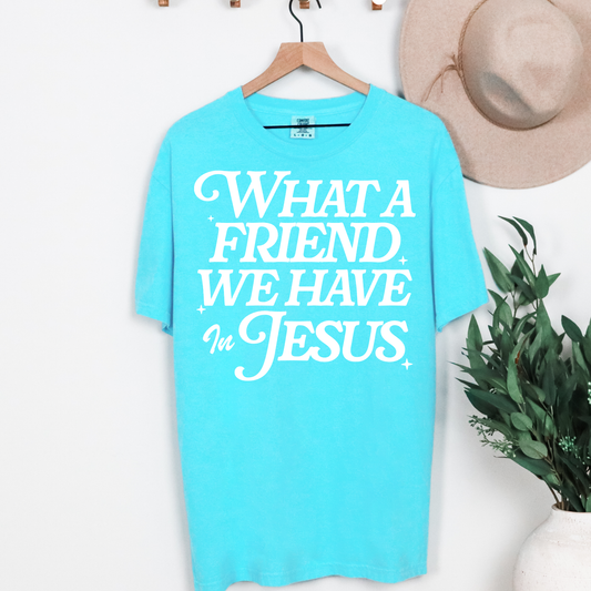 What a Friend We Have In Jesus Graphic Tee