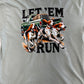 Let 'Em Run Graphic Tee