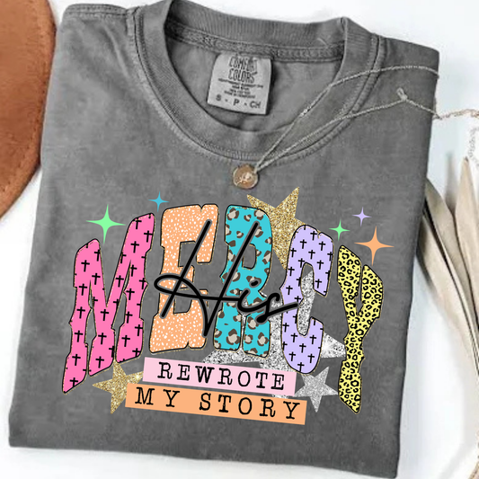 His Mercy Rewrote My Story Graphic Tee