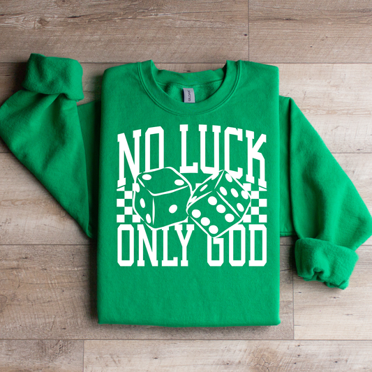 No Luck Only God Graphic Tee
