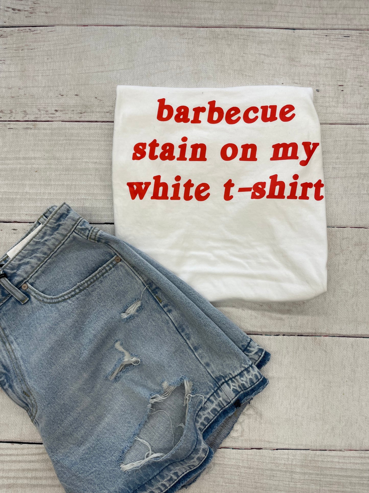 Barbecue Stain On My White T-shirt Graphic Tee