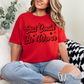 Shit Could Be Worse Graphic Tee