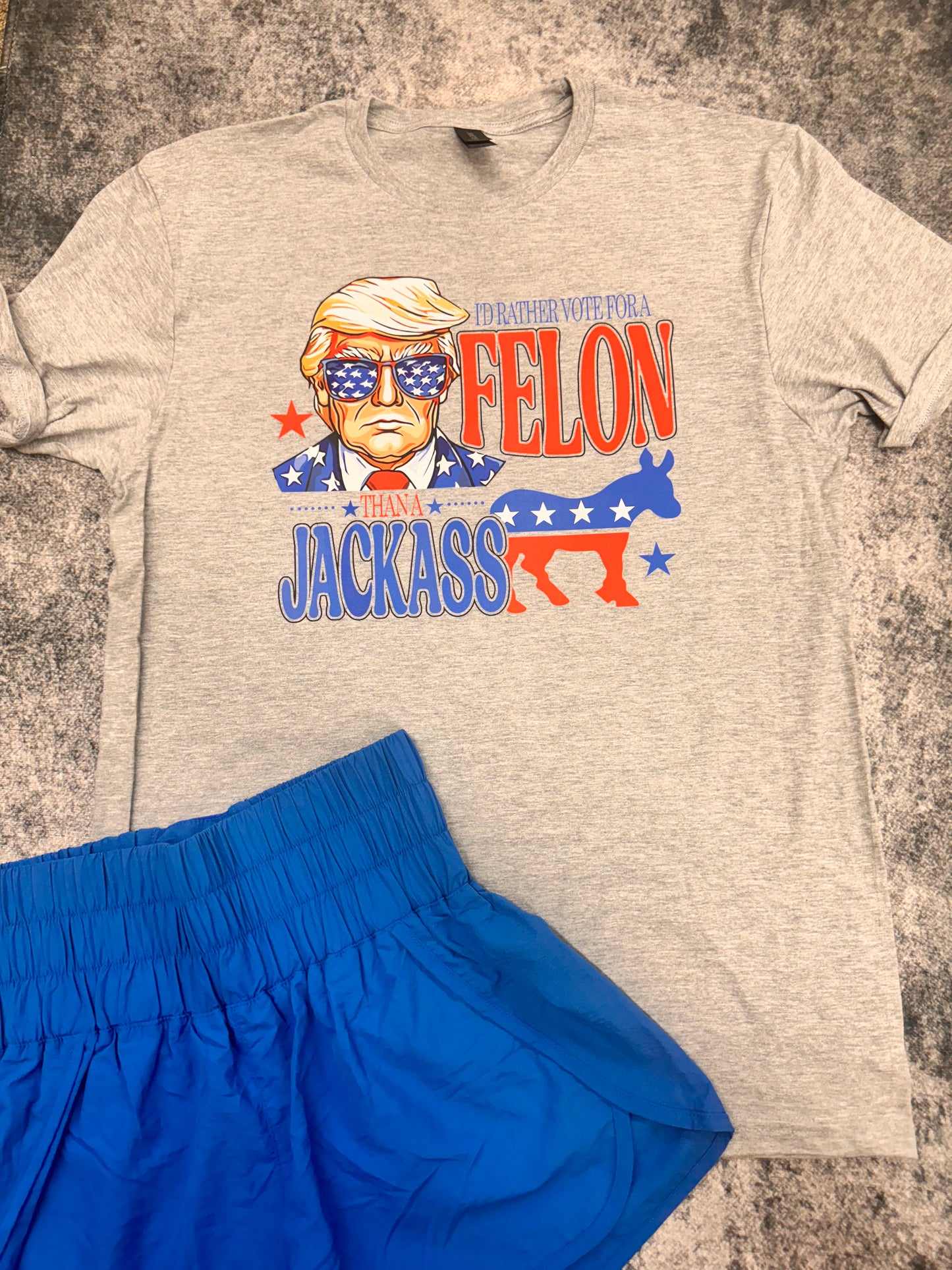 I'd Rather Vote For a Felon Graphic Tee