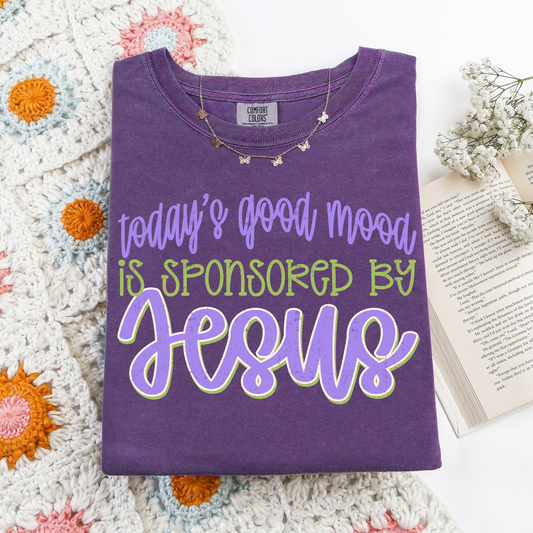 Today's Good Mood Is Sponsored By Jesus Graphic Tee