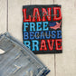 Land of The Free Graphic Tee