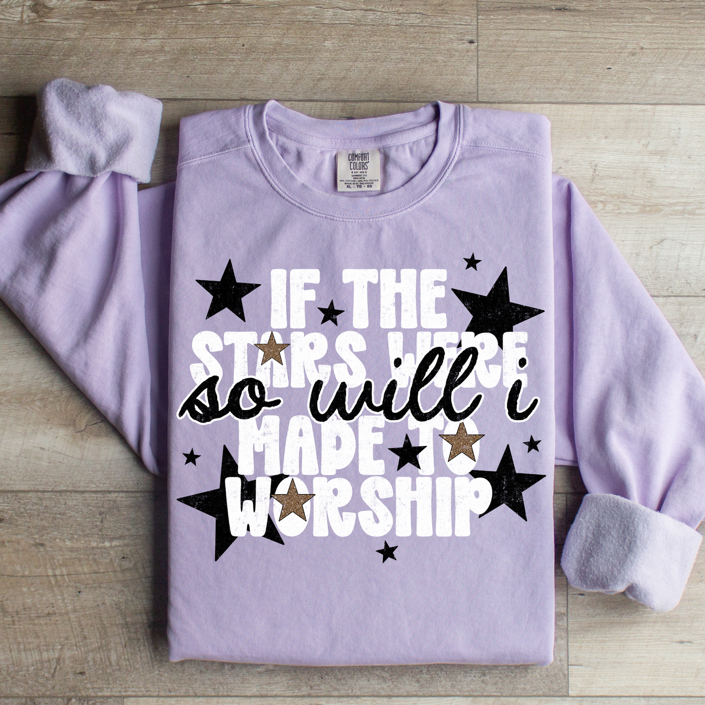 If The Stars Were Made to Worship So Will I Graphic Tee