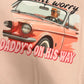 Don't Worry Daddy's On His Way Graphic Tee