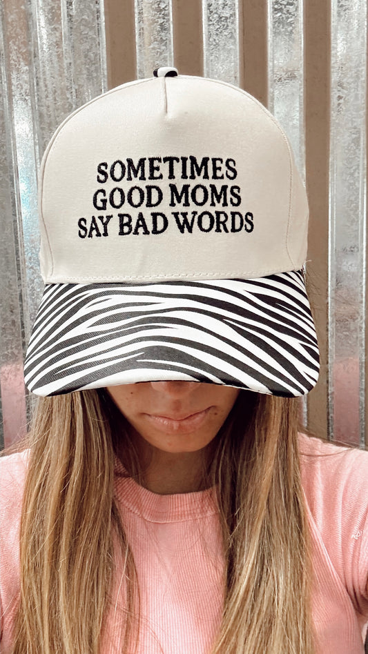 Good Moms Bad Words Ball Cap - Zebra