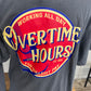 Overtime Hours Graphic Tee