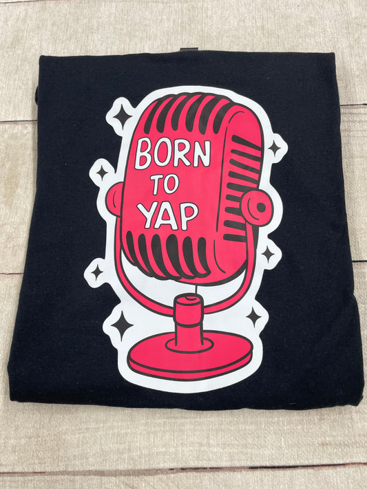 Born To Yap Graphic Tee