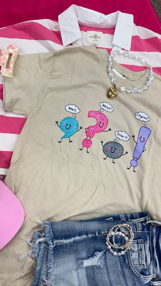 Punctuation Means Graphic Tee