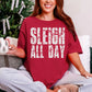 Sleigh All Day Graphic Tee